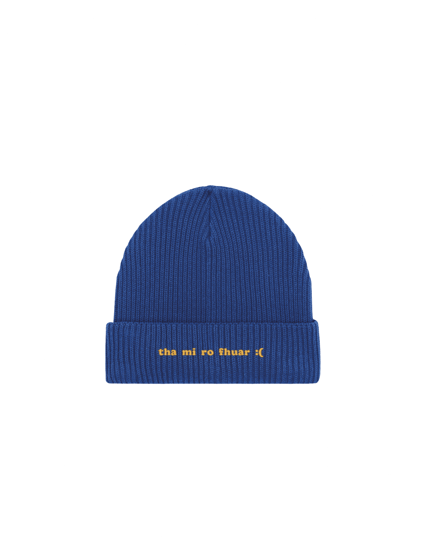 Am Too Cold :( - Scottish Gàidhlig Beanie - Deise-sgoile