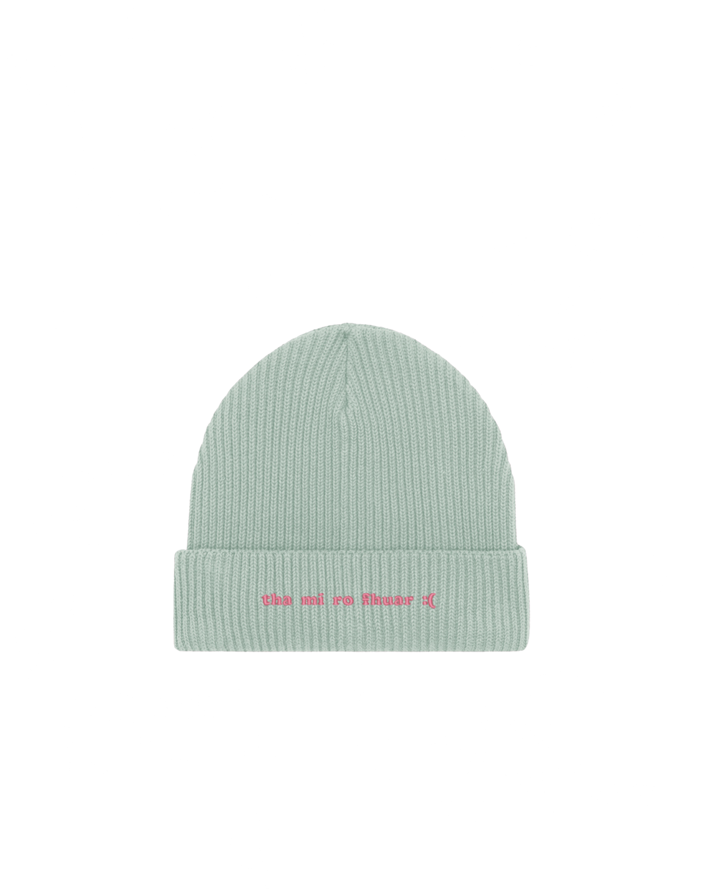 Am Too Cold :( - Scottish Gàidhlig Beanie - Maide-milis